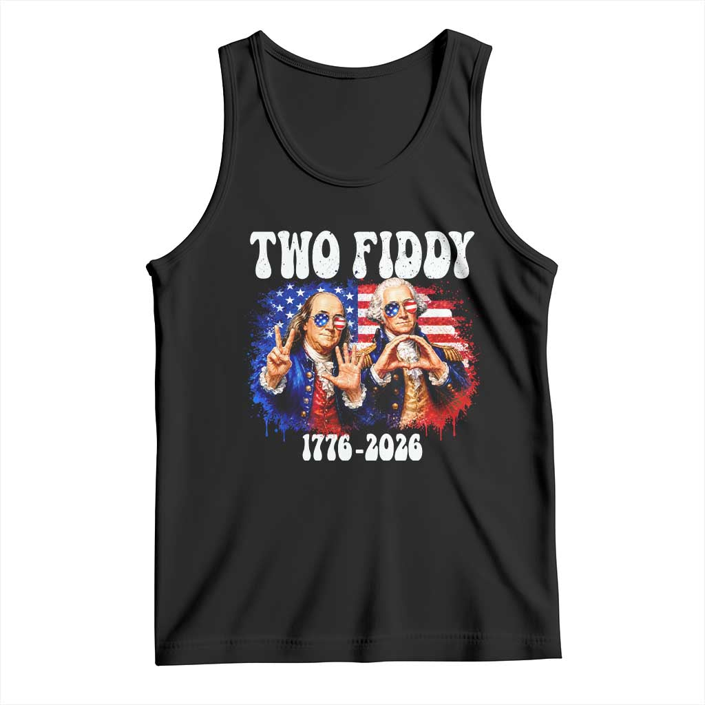 Two Fiddy Founding Fathers 1776 to 2026 Tank Top Funny Benjamin Franklin and George Washington American Flag Semiquincentennial