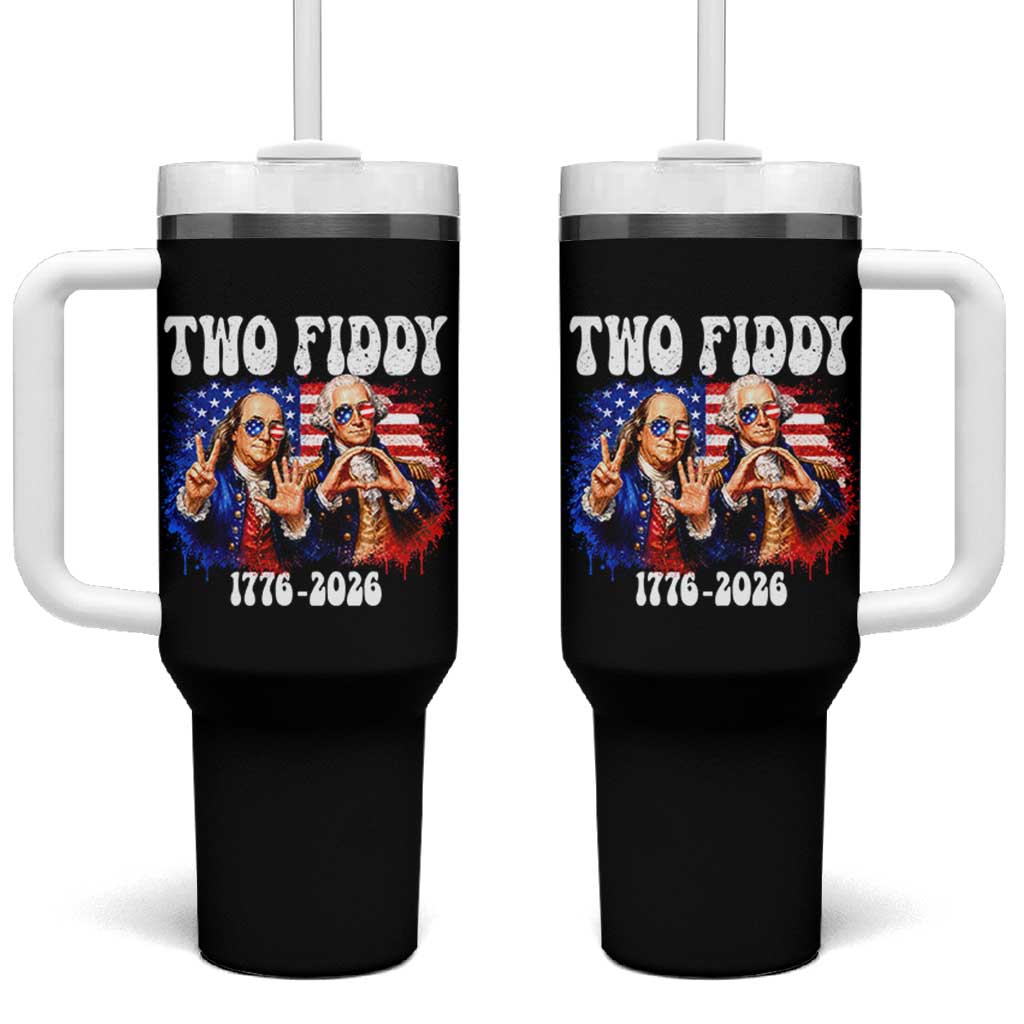 Two Fiddy Founding Fathers 1776 to 2026 Tumbler With Handle Funny Benjamin Franklin and George Washington American Flag Semiquincentennial