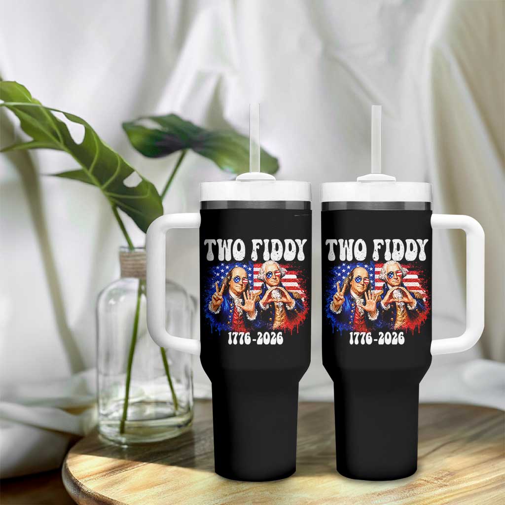 Two Fiddy Founding Fathers 1776 to 2026 Tumbler With Handle Funny Benjamin Franklin and George Washington American Flag Semiquincentennial