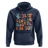 Funny Retro Groovy 10th Birthday Hoodie Out Single Digits I'm Ten