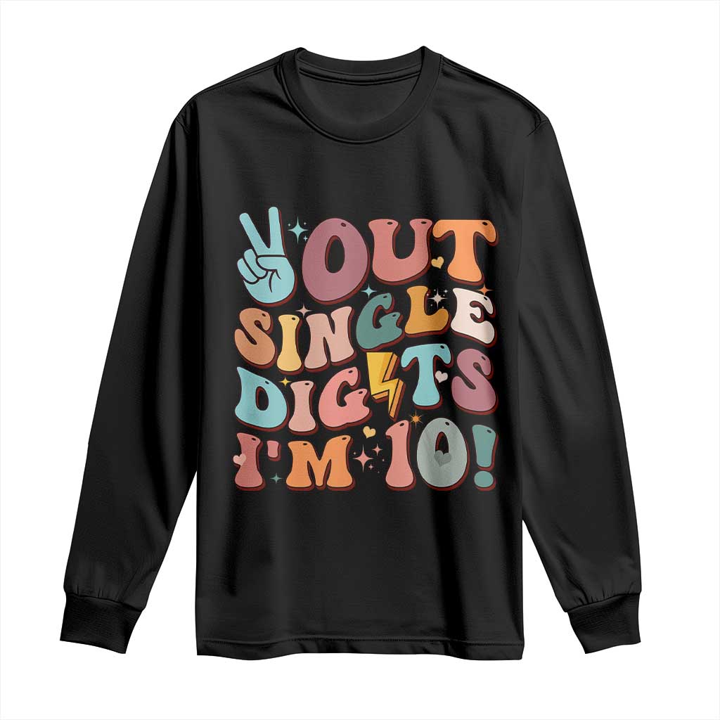 Funny Retro Groovy 10th Birthday Long Sleeve Shirt Out Single Digits I'm Ten