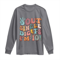 Funny Retro Groovy 10th Birthday Long Sleeve Shirt Out Single Digits I'm Ten