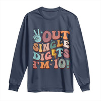 Funny Retro Groovy 10th Birthday Long Sleeve Shirt Out Single Digits I'm Ten
