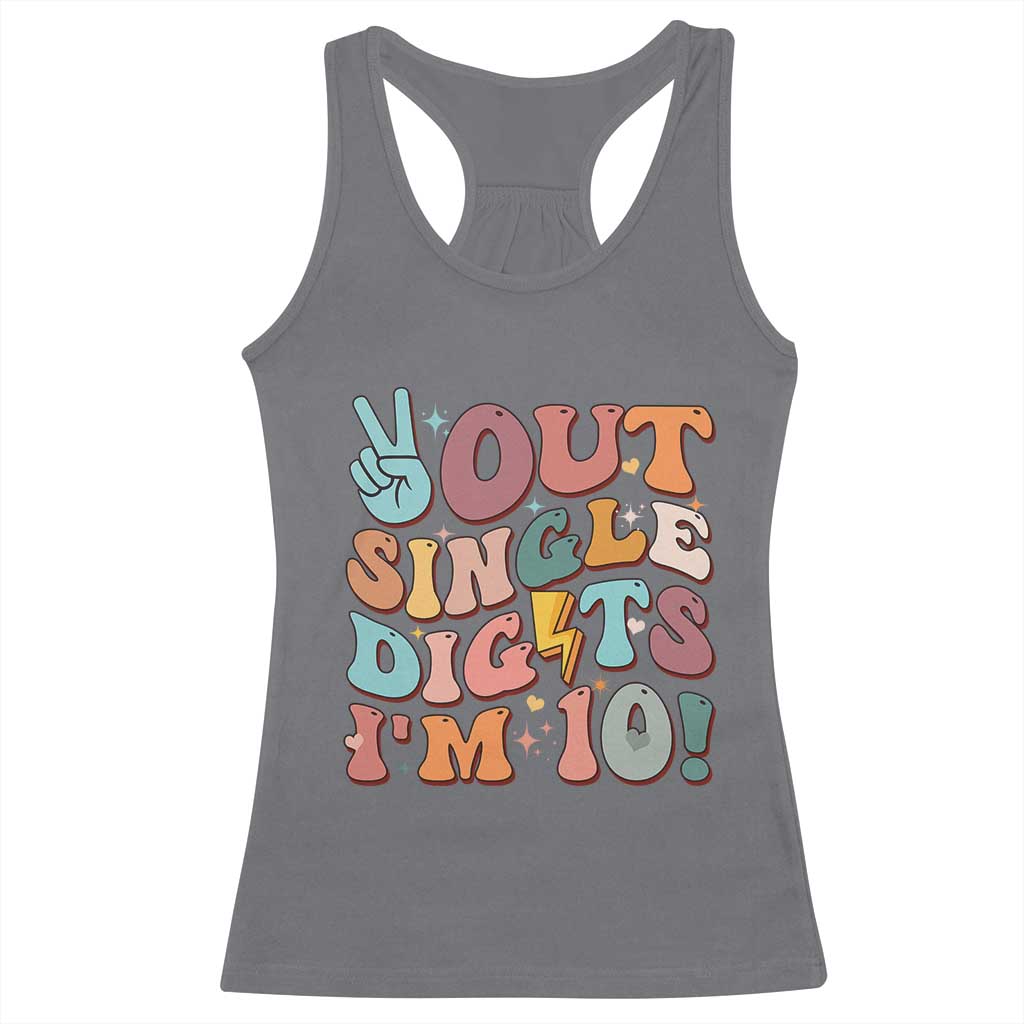 Funny Retro Groovy 10th Birthday Racerback Tank Top Out Single Digits I'm Ten