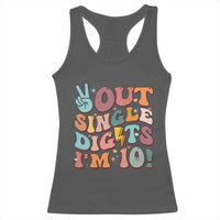 Funny Retro Groovy 10th Birthday Racerback Tank Top Out Single Digits I'm Ten