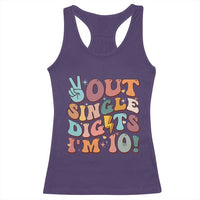 Funny Retro Groovy 10th Birthday Racerback Tank Top Out Single Digits I'm Ten