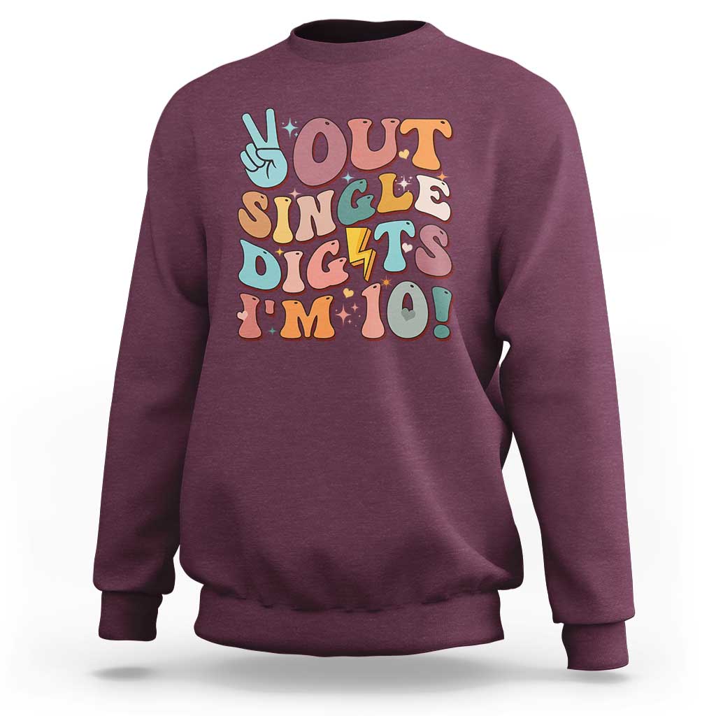 Funny Retro Groovy 10th Birthday Sweatshirt Out Single Digits I'm Ten