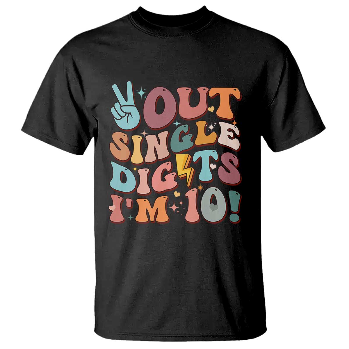 Funny Retro Groovy 10th Birthday T Shirt Out Single Digits I'm Ten