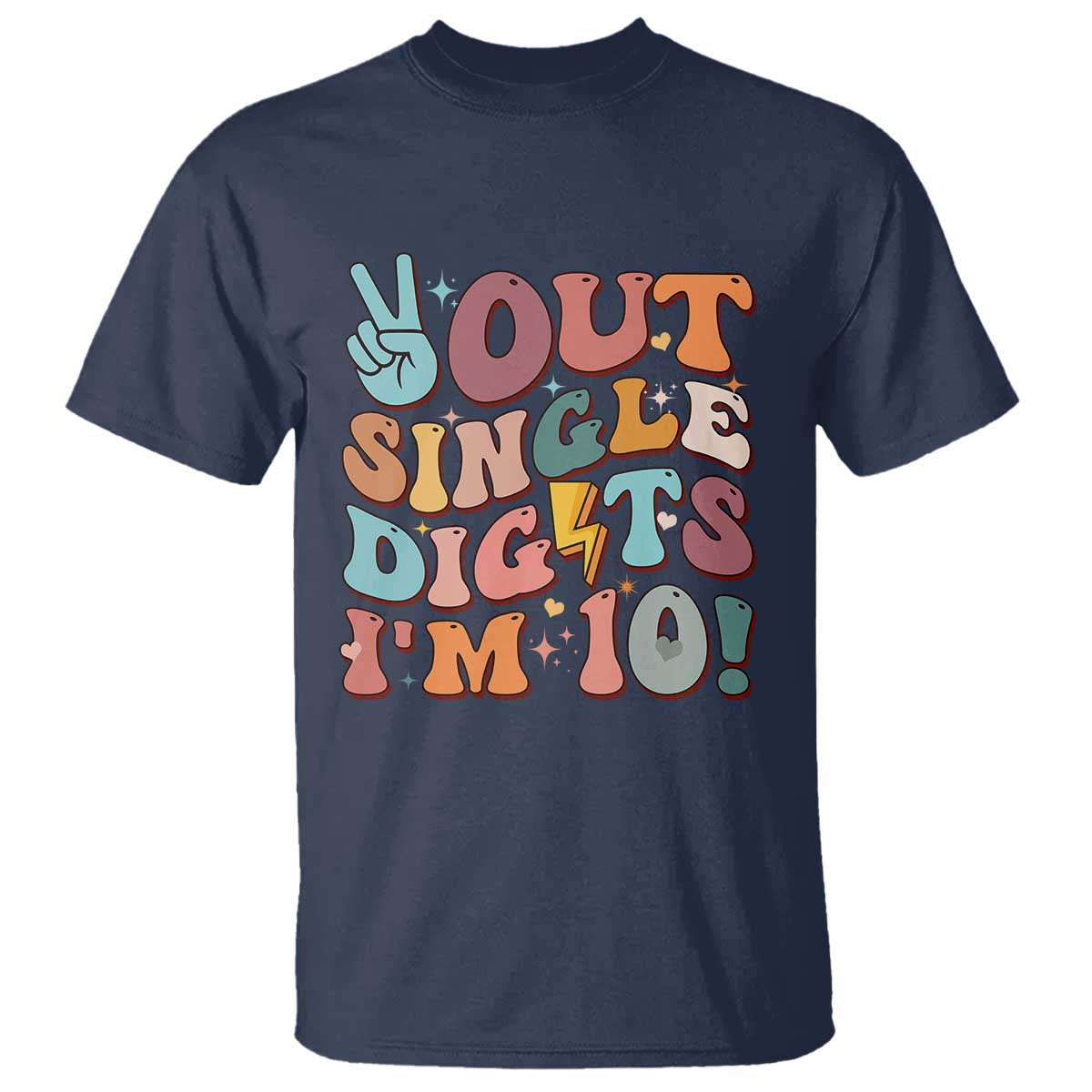 Funny Retro Groovy 10th Birthday T Shirt Out Single Digits I'm Ten