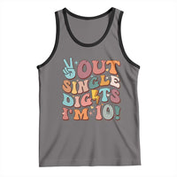 Funny Retro Groovy 10th Birthday Tank Top Out Single Digits I'm Ten