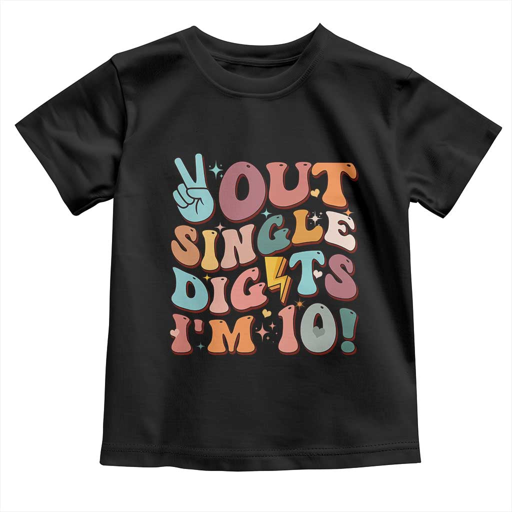Funny Retro Groovy 10th Birthday Toddler T Shirt Out Single Digits I'm Ten