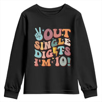Funny Retro Groovy 10th Birthday Youth Sweatshirt Out Single Digits I'm Ten