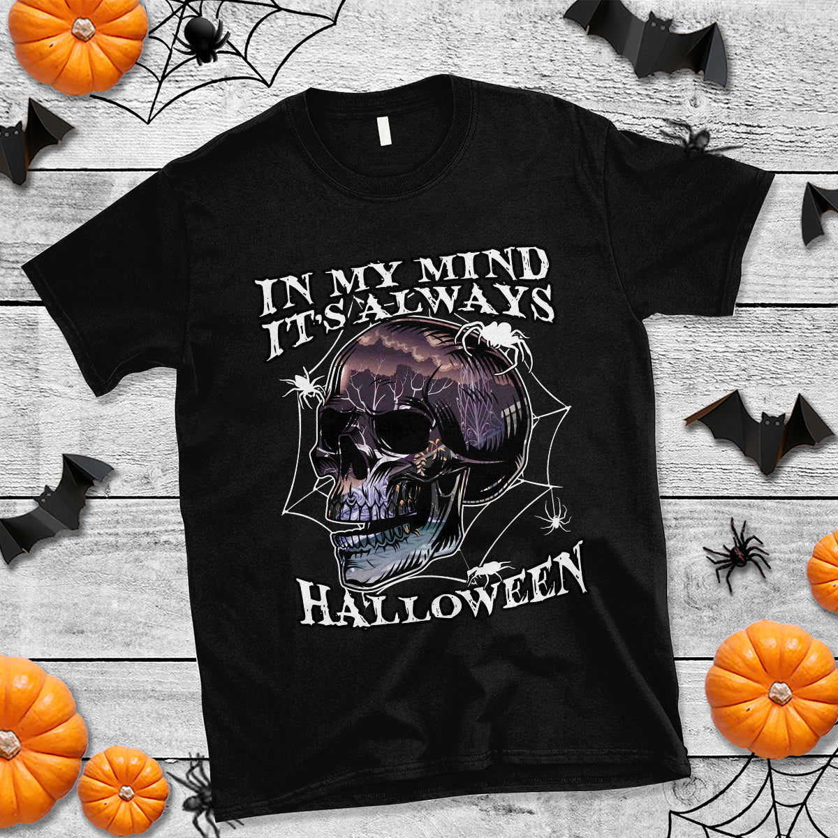Halloween T Shirt In My Mind It's Always Halloween Scary Night Skull Halloween T-Shirt for Halloween lovers, Spooky Season Shirt, Ghosts - Wonder Print Shop