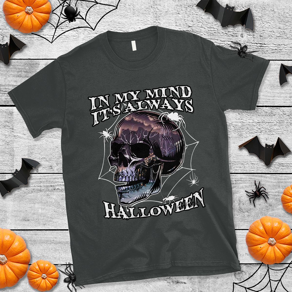 Halloween T Shirt In My Mind It's Always Halloween Scary Night Skull Halloween T-Shirt for Halloween lovers, Spooky Season Shirt, Ghosts - Wonder Print Shop
