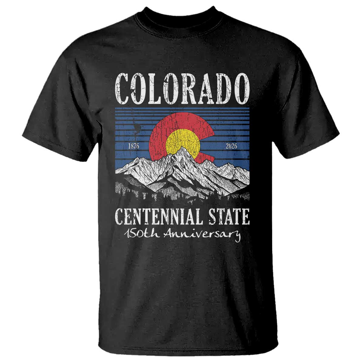 Colorado Centennial State 150th Anniversary T Shirt 1876 2026 Vintage Mountain Graphic