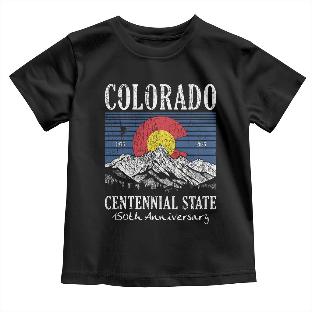 Colorado Centennial State 150th Anniversary Toddler T Shirt 1876 2026 Vintage Mountain Graphic