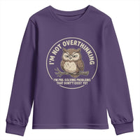 Funny Grumpy Owl Overthinker Youth Sweatshirt Im Not Overthinking Im Pre Solving Problems Introvert Anxiety Humor