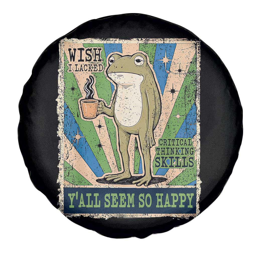 Vintage Frog Drinking Coffee Sarcastic Meme Spare Tire Cover Wish I Lacked Critical Thinking Skills You All Seem So Happy