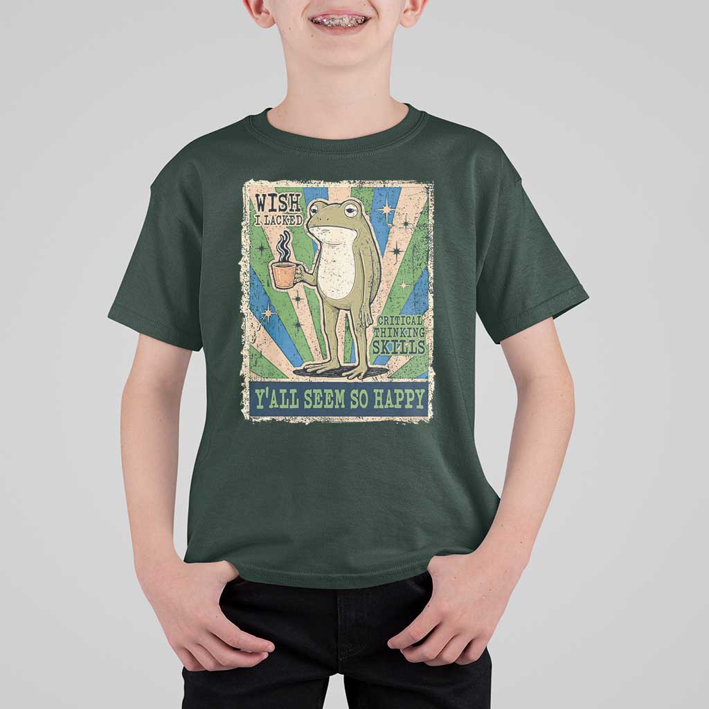 Vintage Frog Drinking Coffee Sarcastic Meme T Shirt For Kid Wish I Lacked Critical Thinking Skills You All Seem So Happy