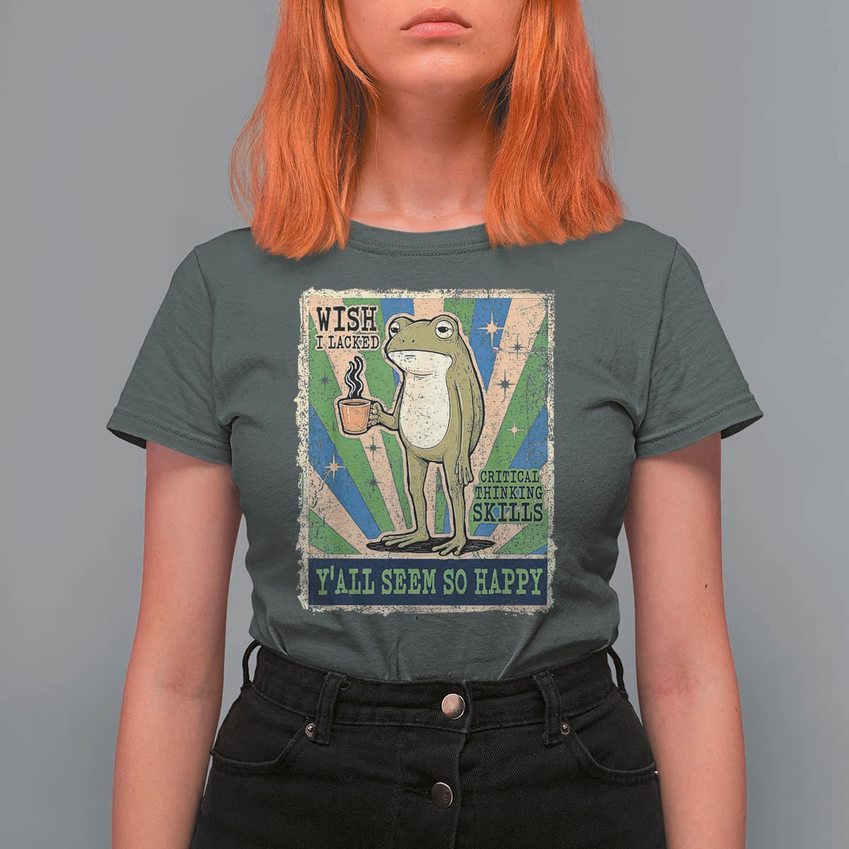 Vintage Frog Drinking Coffee Sarcastic Meme T Shirt For Women Wish I Lacked Critical Thinking Skills You All Seem So Happy