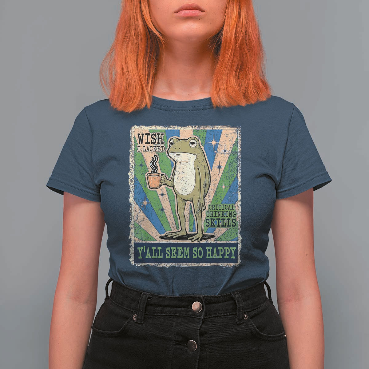 Vintage Frog Drinking Coffee Sarcastic Meme T Shirt For Women Wish I Lacked Critical Thinking Skills You All Seem So Happy