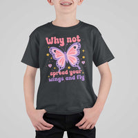 Retro Y2K Groovy Pink Butterfly Inspirational T Shirt For Kid Why Not Spread Your Wings And Fly Female Empowerment