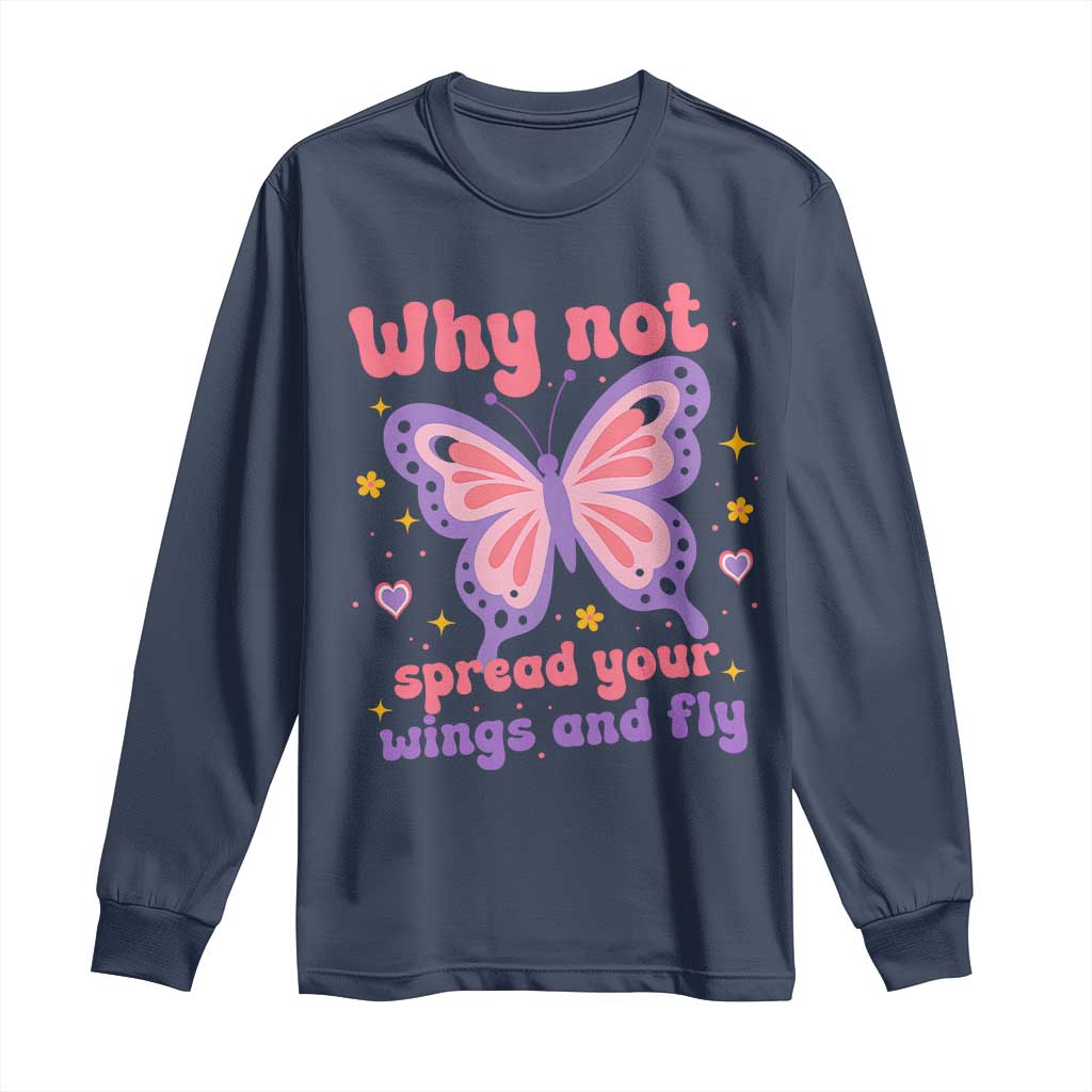 Retro Y2K Groovy Pink Butterfly Inspirational Long Sleeve Shirt Why Not Spread Your Wings And Fly Female Empowerment