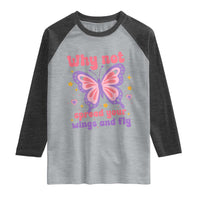 Retro Y2K Groovy Pink Butterfly Inspirational Raglan Shirt Why Not Spread Your Wings And Fly Female Empowerment