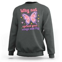 Retro Y2K Groovy Pink Butterfly Inspirational Sweatshirt Why Not Spread Your Wings And Fly Female Empowerment