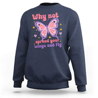 Retro Y2K Groovy Pink Butterfly Inspirational Sweatshirt Why Not Spread Your Wings And Fly Female Empowerment