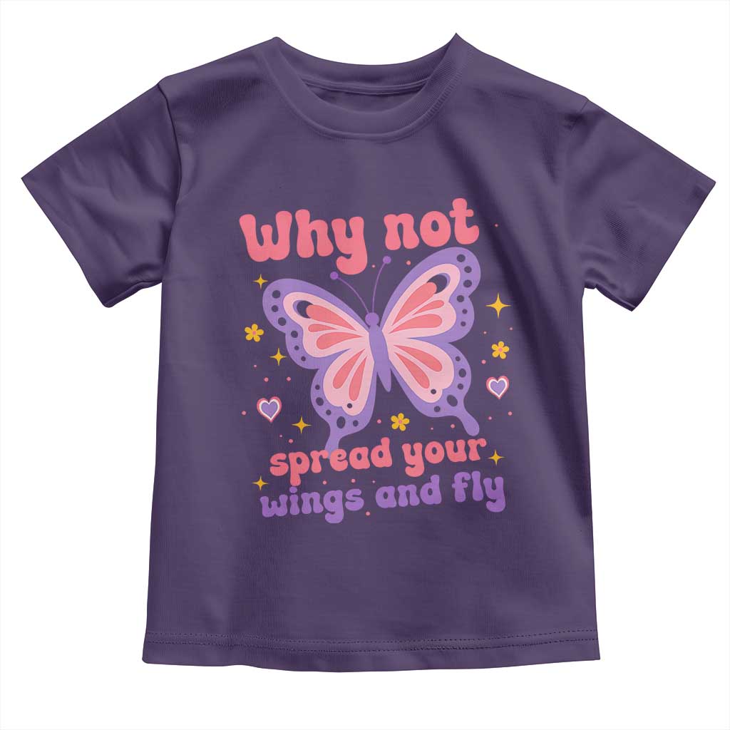 Retro Y2K Groovy Pink Butterfly Inspirational Toddler T Shirt Why Not Spread Your Wings And Fly Female Empowerment