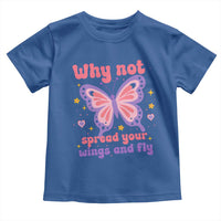 Retro Y2K Groovy Pink Butterfly Inspirational Toddler T Shirt Why Not Spread Your Wings And Fly Female Empowerment