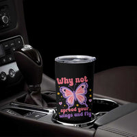 Retro Y2K Groovy Pink Butterfly Inspirational Tumbler Cup Why Not Spread Your Wings And Fly Female Empowerment