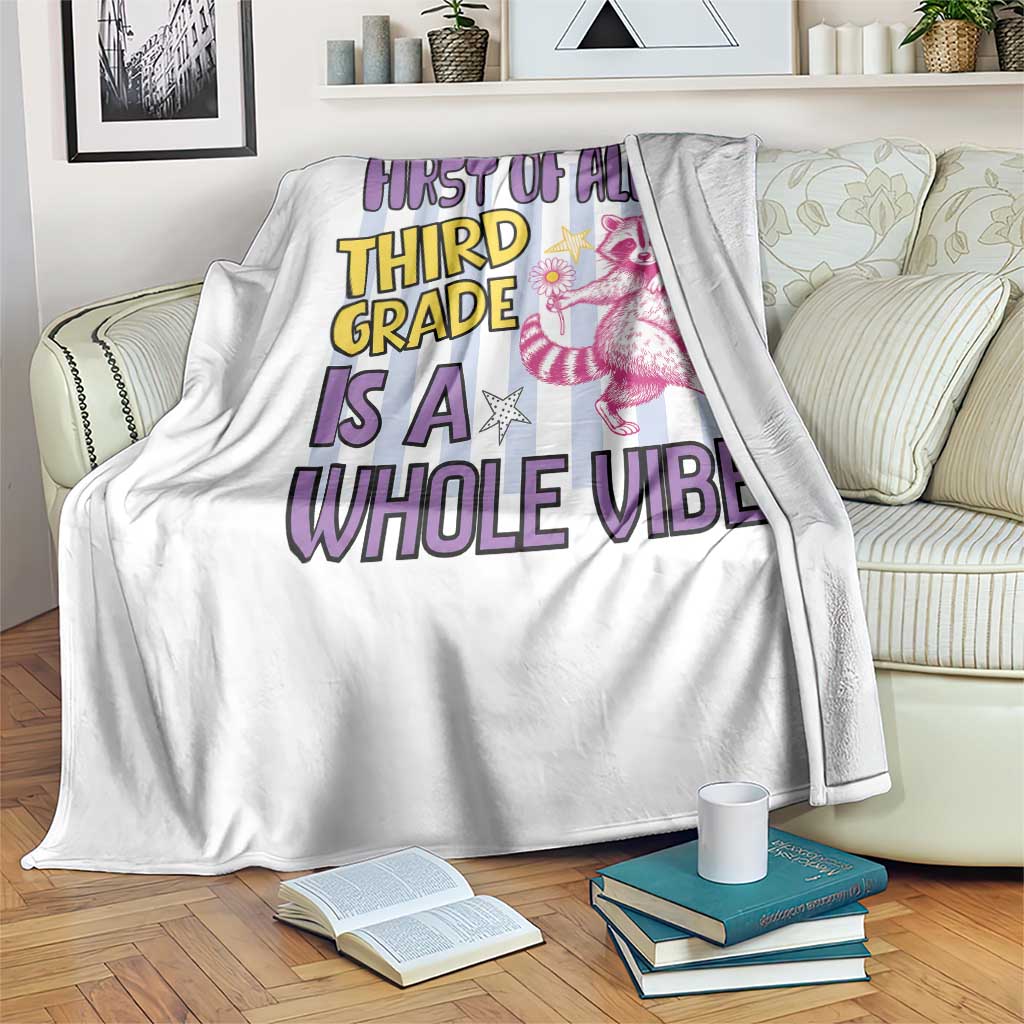 Cute Raccoon 3rd Grade Student Teacher Preppy Style Throw Blanket First of All Third Grade Is A Whole Vibe Back To School