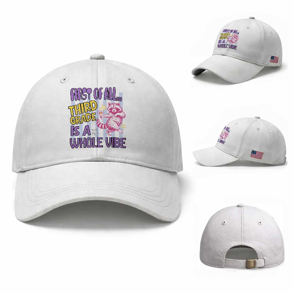 Cute Raccoon 3rd Grade Student Teacher Preppy Style Baseball Cap First of All Third Grade Is A Whole Vibe Back To School