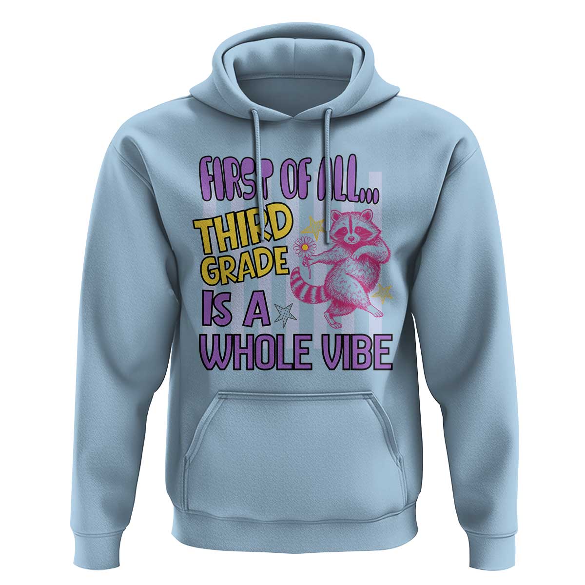 Cute Raccoon 3rd Grade Student Teacher Preppy Style Hoodie First of All Third Grade Is A Whole Vibe Back To School