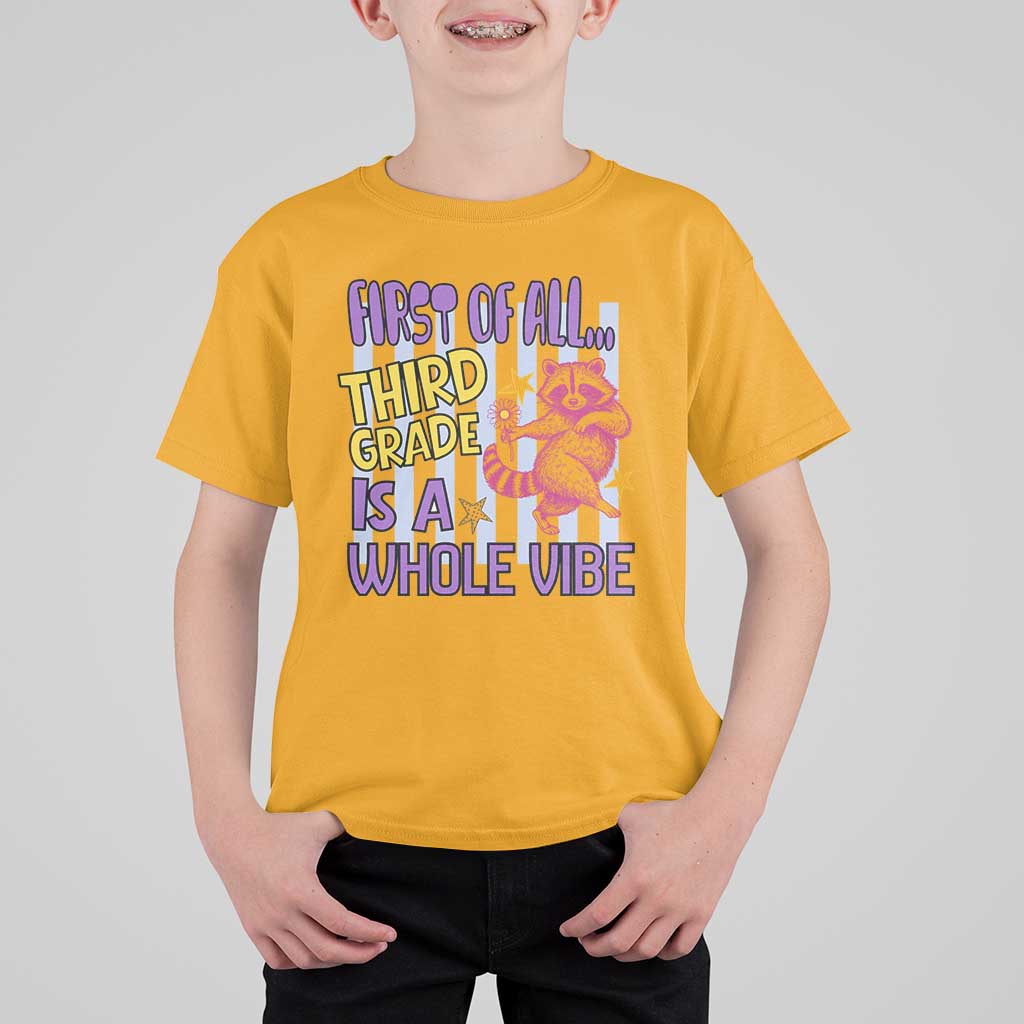 Cute Raccoon 3rd Grade Student Teacher Preppy Style T Shirt For Kid First of All Third Grade Is A Whole Vibe Back To School