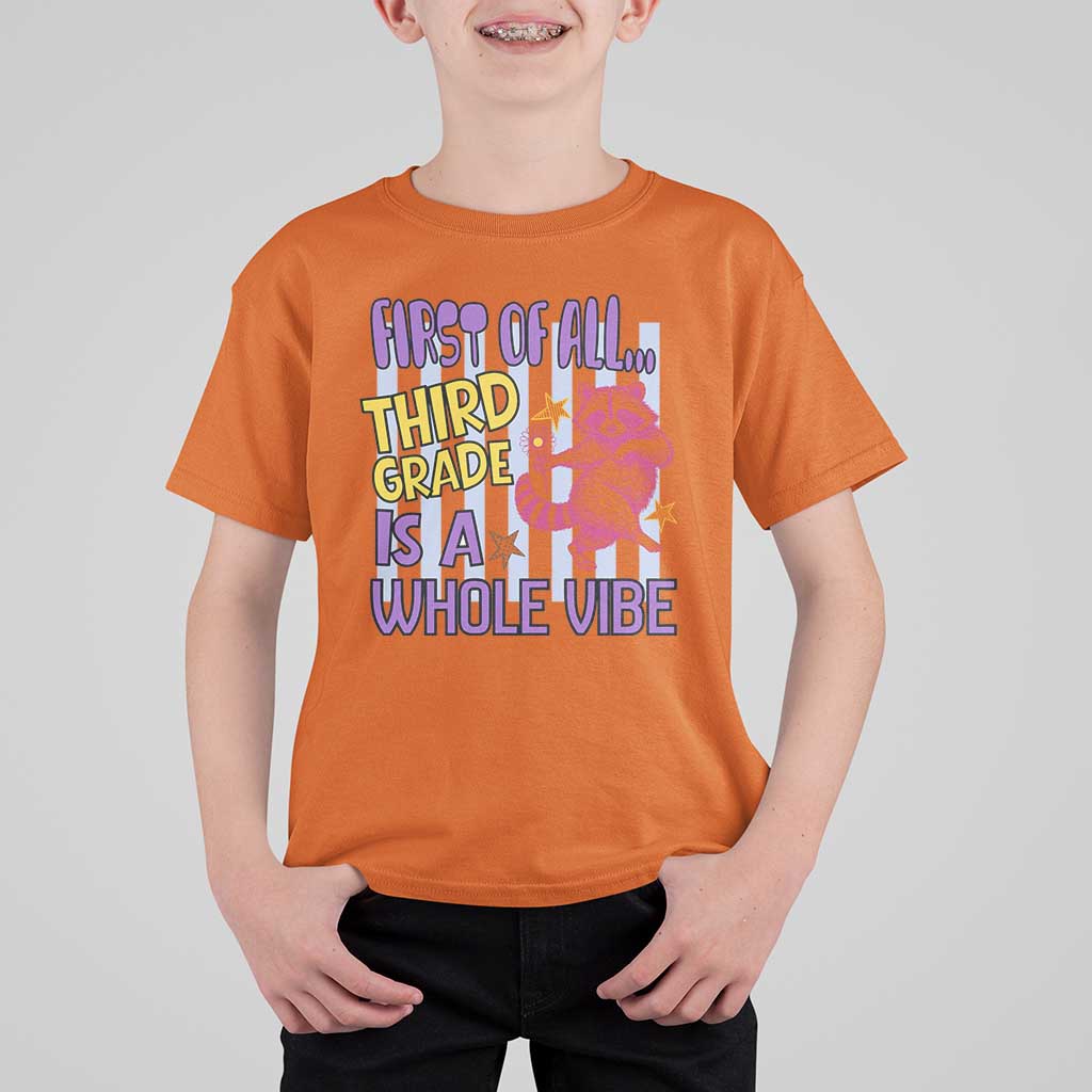 Cute Raccoon 3rd Grade Student Teacher Preppy Style T Shirt For Kid First of All Third Grade Is A Whole Vibe Back To School