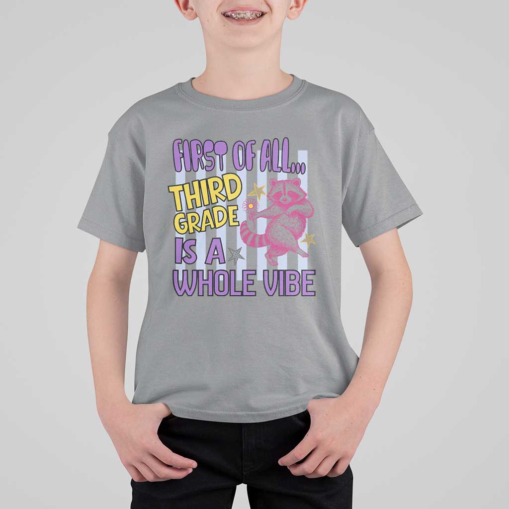 Cute Raccoon 3rd Grade Student Teacher Preppy Style T Shirt For Kid First of All Third Grade Is A Whole Vibe Back To School