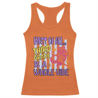 Cute Raccoon 3rd Grade Student Teacher Preppy Style Racerback Tank Top First of All Third Grade Is A Whole Vibe Back To School