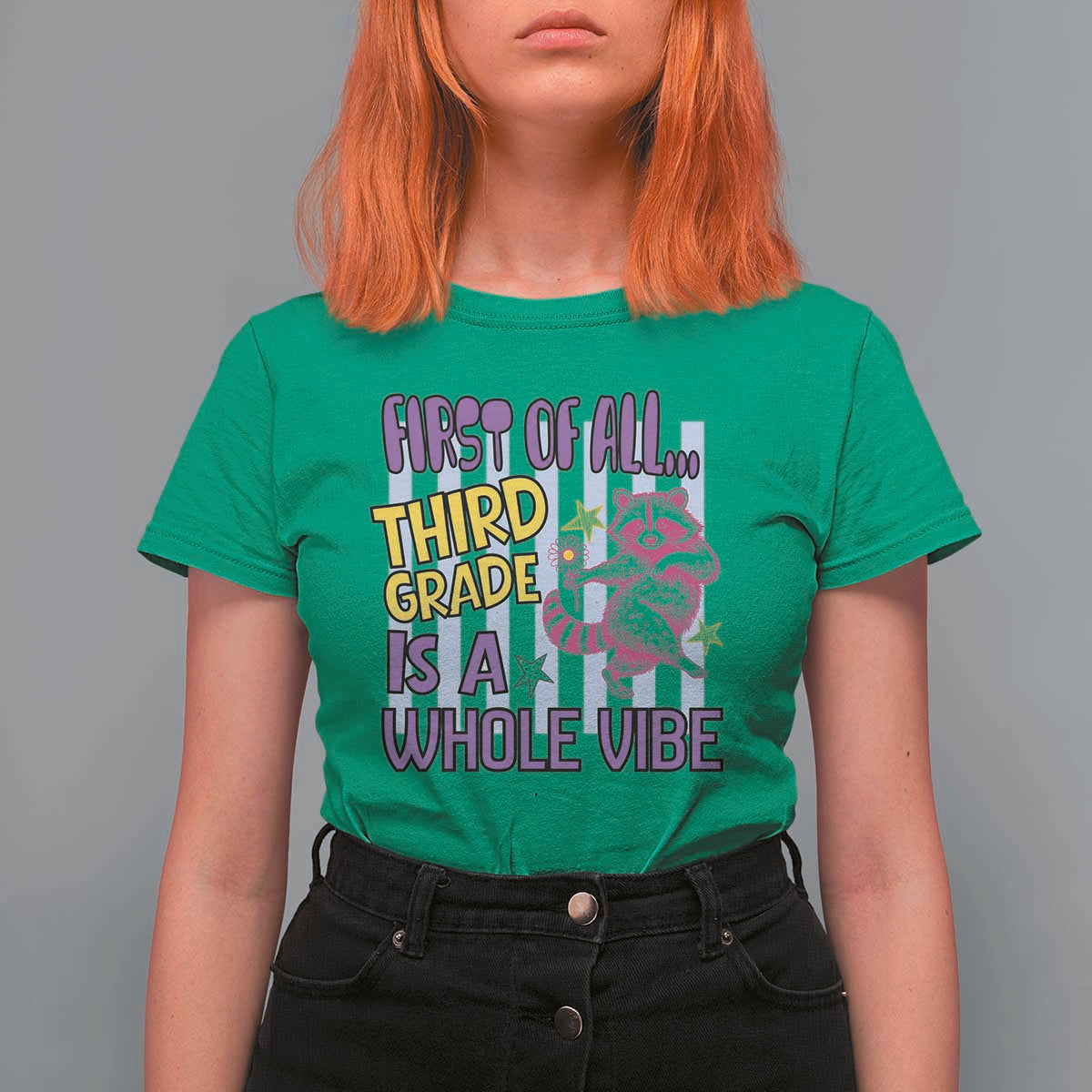 Cute Raccoon 3rd Grade Student Teacher Preppy Style T Shirt For Women First of All Third Grade Is A Whole Vibe Back To School