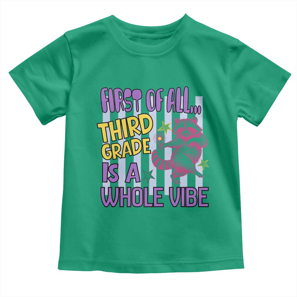 Cute Raccoon 3rd Grade Student Teacher Preppy Style Toddler T Shirt First of All Third Grade Is A Whole Vibe Back To School