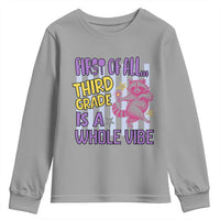 Cute Raccoon 3rd Grade Student Teacher Preppy Style Youth Sweatshirt First of All Third Grade Is A Whole Vibe Back To School