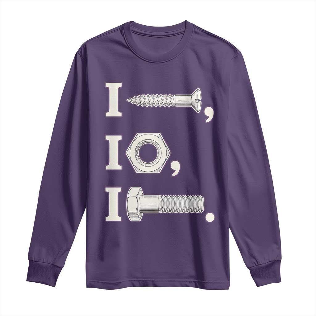 Funny Handyman Mechanic Adult Humor Long Sleeve Shirt I Screw I Nut I Bolt Rebus Hardware Innuendo Offensive Joke
