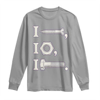 Funny Handyman Mechanic Adult Humor Long Sleeve Shirt I Screw I Nut I Bolt Rebus Hardware Innuendo Offensive Joke