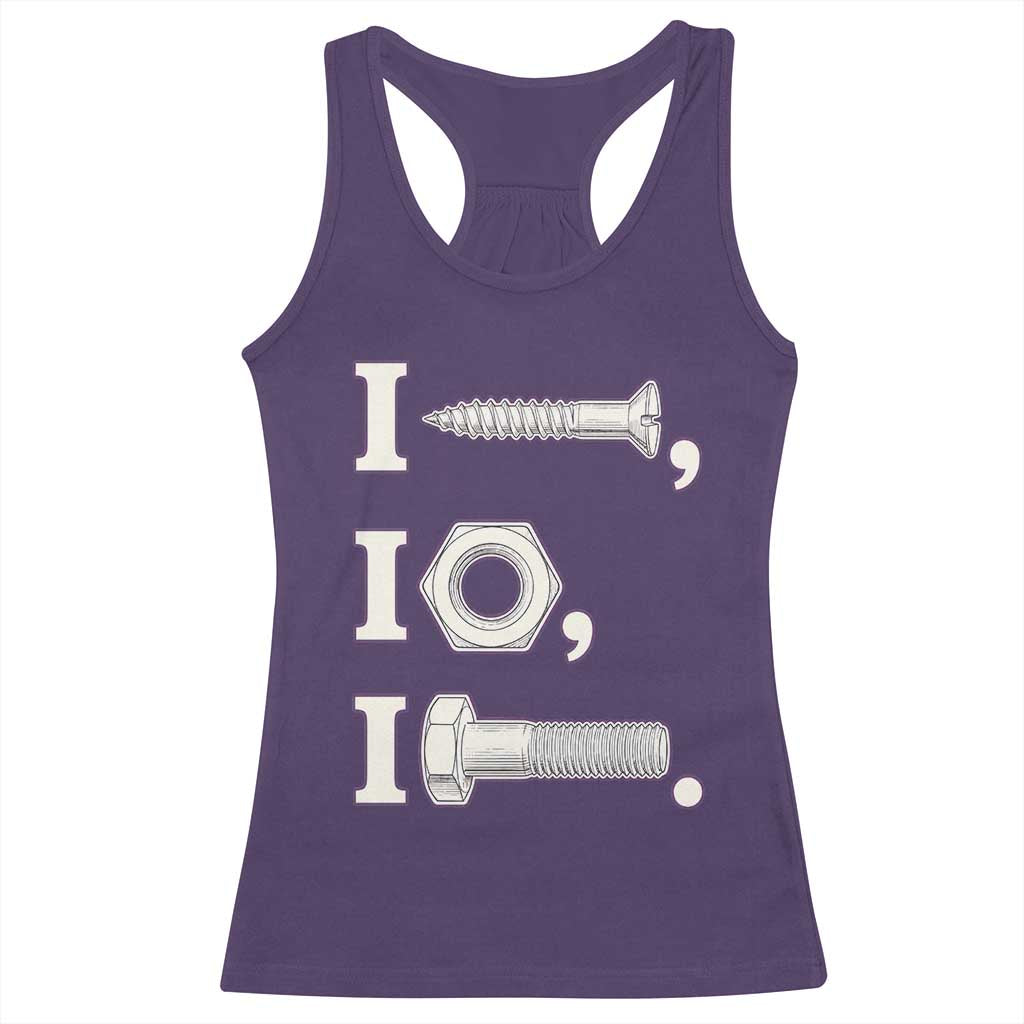 Funny Handyman Mechanic Adult Humor Racerback Tank Top I Screw I Nut I Bolt Rebus Hardware Innuendo Offensive Joke