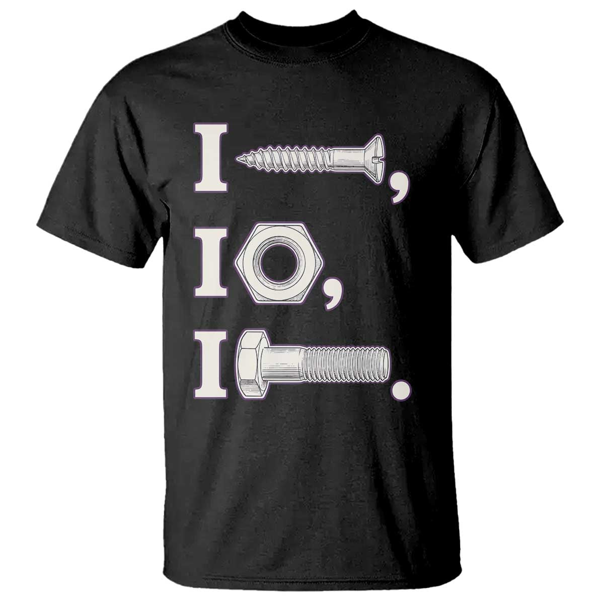 Funny Handyman Mechanic Adult Humor T Shirt I Screw I Nut I Bolt Rebus Hardware Innuendo Offensive Joke