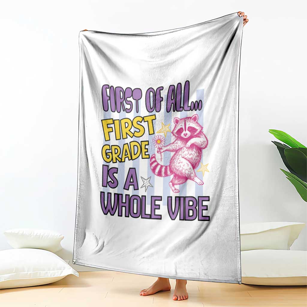 Cute Raccoon 1st Grade Student Teacher Preppy Style Throw Blanket First of All First Grade Is A Whole Vibe Back To School
