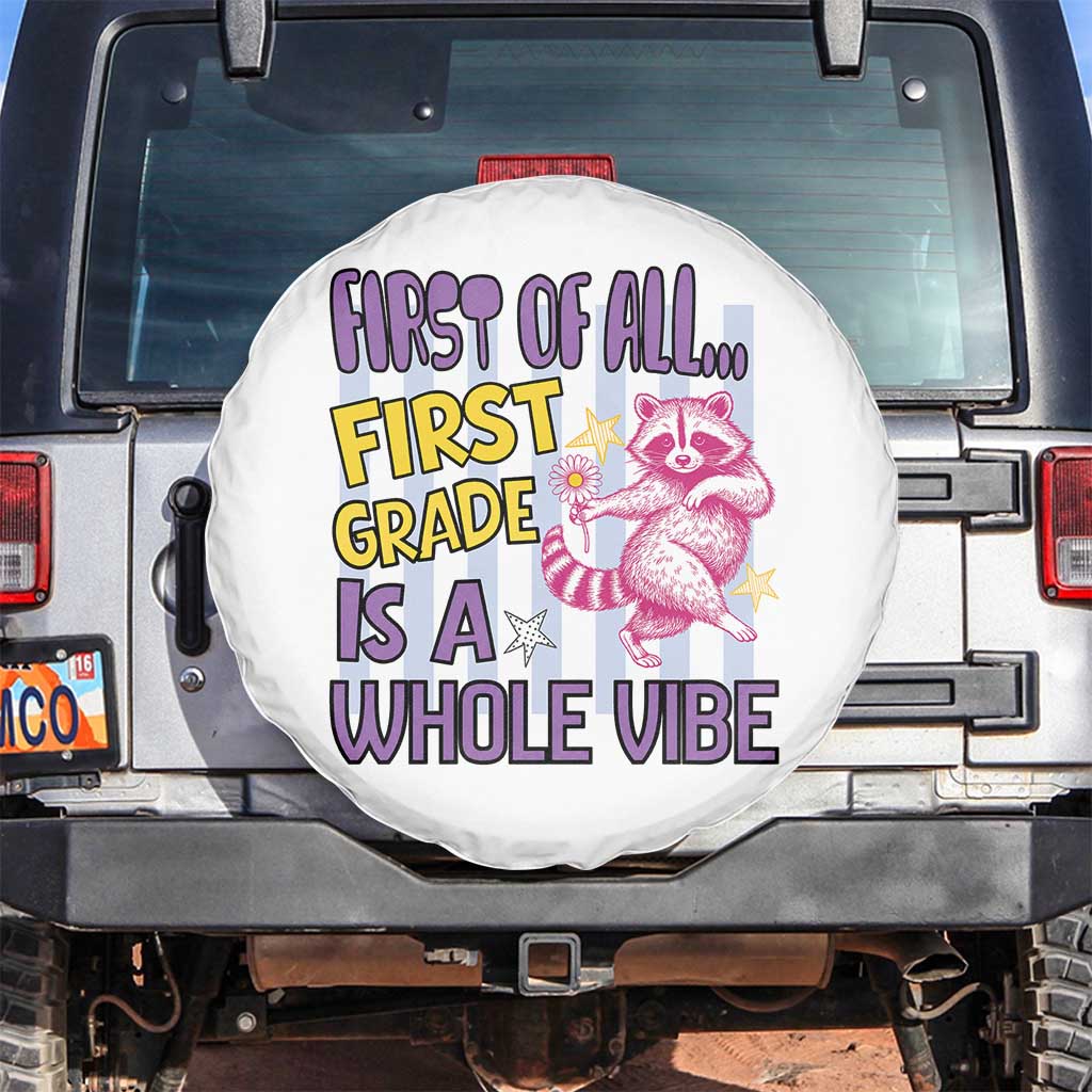 Cute Raccoon 1st Grade Student Teacher Preppy Style Spare Tire Cover First of All First Grade Is A Whole Vibe Back To School