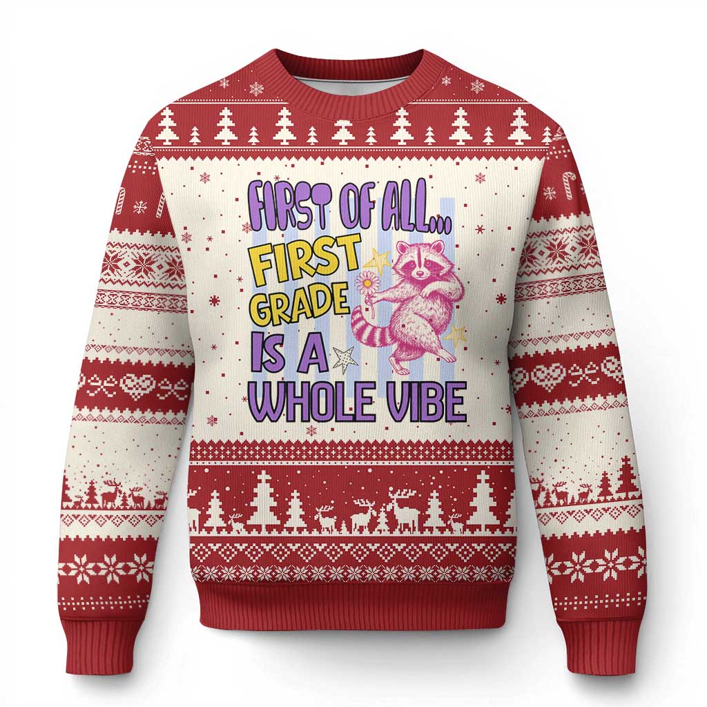 Cute Raccoon 1st Grade Student Teacher Preppy Style Ugly Christmas Sweater First of All First Grade Is A Whole Vibe Back To School